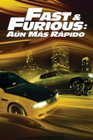 Fast & Furious 4: Aún más rápido