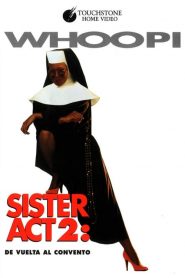 Sister Act 2 De vuelta al convento