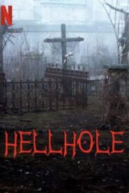 El abismo del infierno (Hellhole)