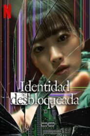 Identidad Desbloqueada (Unlocked)