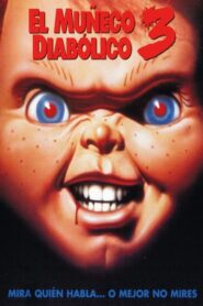 Muñeco diabólico 3 (Chucky: el muñeco diabólico 3)