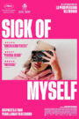 Sick of Myself (Enferma de mí)